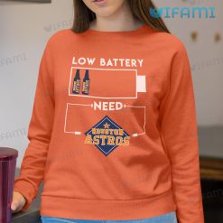 Astros Shirt Low Battery Need Houston Astros Sweatshirt