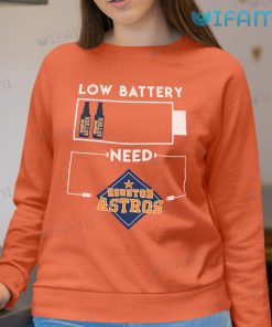 Astros Shirt Low Battery Need Houston Astros Sweatshirt