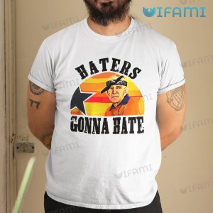 Astros Shirt Mattress Mack Haters Gonna Hate Houston Astros Gift