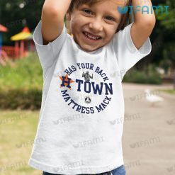 Astros T Shirt Has Your Back H Town Mattress Mack Astros Kid Tshirt