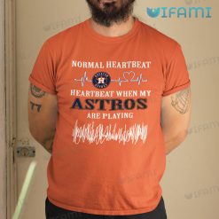 Astros T Shirt Heartbeat When My Astros Are Playing Houston Astros Gift