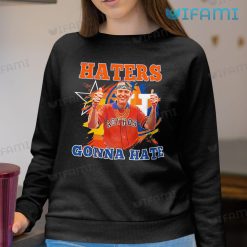 Astros T Shirt Mattress Mack Gonna Hate Houston Astros Sweatshirt