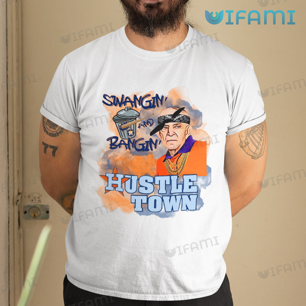 Astros T-Shirt Swangin And Bangin Hustle Town Mattress Mack Houston Astros Gift