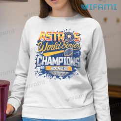 Astros World Series Shirt Champions 2022 Houston Astros Sweatshirt