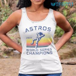 Houston Astros World Series Shirt Astronaut 2022 Champions Astros Tank Top