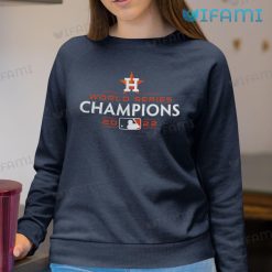 Houston Astros World Series Shirt Champions 2022 Astros Sweatshirt
