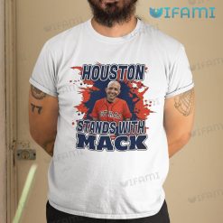 Mattress Mack Shirt Stands With Mack Houston Astros Gift