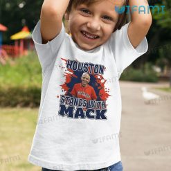 Mattress Mack Shirt Stands With Mack Houston Astros Kid Tshirt