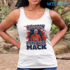 Mattress Mack Shirt Stands With Mack Houston Astros Tank Top