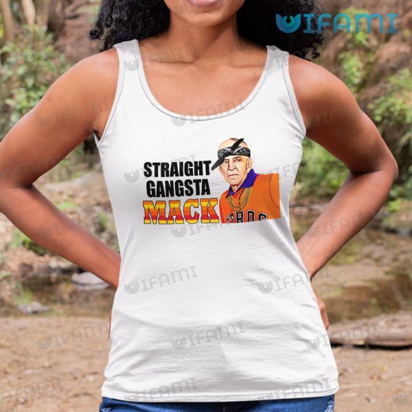 Mattress Mack Shirt Straight Gangsta Mack Houston Astros Gift