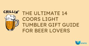 The Ultimate 14 Coors Light Tumbler Gift Guide For Beer Lovers