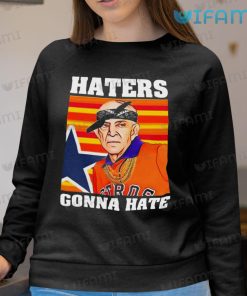 Vintage Astros Shirt Mattress Mack Haters Gonna Hate Houston Astros Sweatshirt