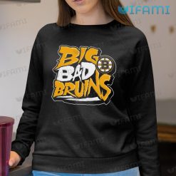 Boston Bruins Shirt Big Bad Bruins Sweashirt