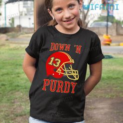 Brock Purdy Shirt Down N Purdy Football Helmet 49ers Kid Tshirt