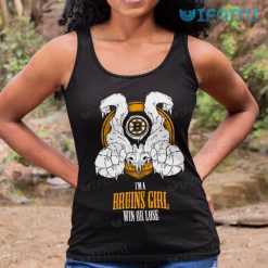 Bruins Shirt Im A Bruins Girl Win Or Lose Boston Bruins Tank Top