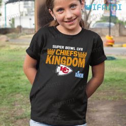 Chiefs Super Bowl Shirts Kingdom LVII Kansas City Chiefs Kid Shirt