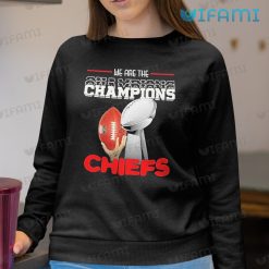 Chiefs Super Bowl Shirts We Are The Champions Kansas City Chiefs Sweashirt