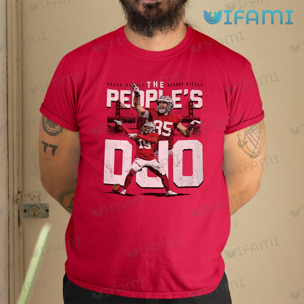 Deebo Samuel Shirt The People's DUO George Kittle 49ers Gift