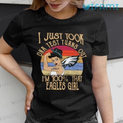 Eagles Shirt DNA Test Turns Out Im 100 That Eagles Girl Philadelphia Eagles Gift
