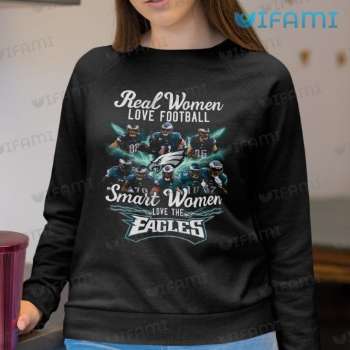 Eagles Women Shirt Real Women Love Football Smart Women Love Philadelphia Eagles Gift