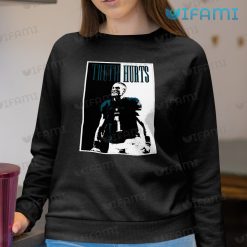 Jalen Hurts Shirt Truth Hurts Philadelphia Eagles Sweatshirt