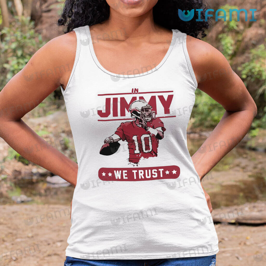 Jimmy Garoppolo Shirt In Jimmy We Trust San Francisco 49ers Gift