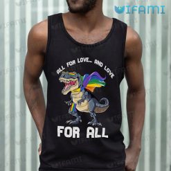 LGBT Shirt Dinosaur All For Love And Love For All LGBT Tank Top