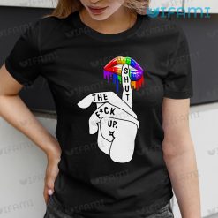LGBT Shirt Lips Shut The Fuck Up LGBT Gift
