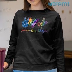 LGBT Shirt Peace Love Dodgers LGBT Sweatshirt