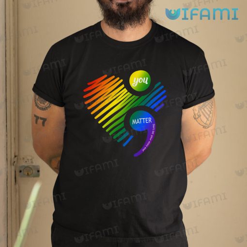 LGBT Shirt Suicide Awareness You Matter Don’t Let Your Story End LGBT Gift