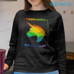 LGBT Shirt Unicorn Feeling Magical But Also Stabby LGBT Sweatshirt