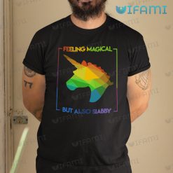 LGBT Shirt Unicorn Feeling Magical But Also Stabby LGBTQ Gift