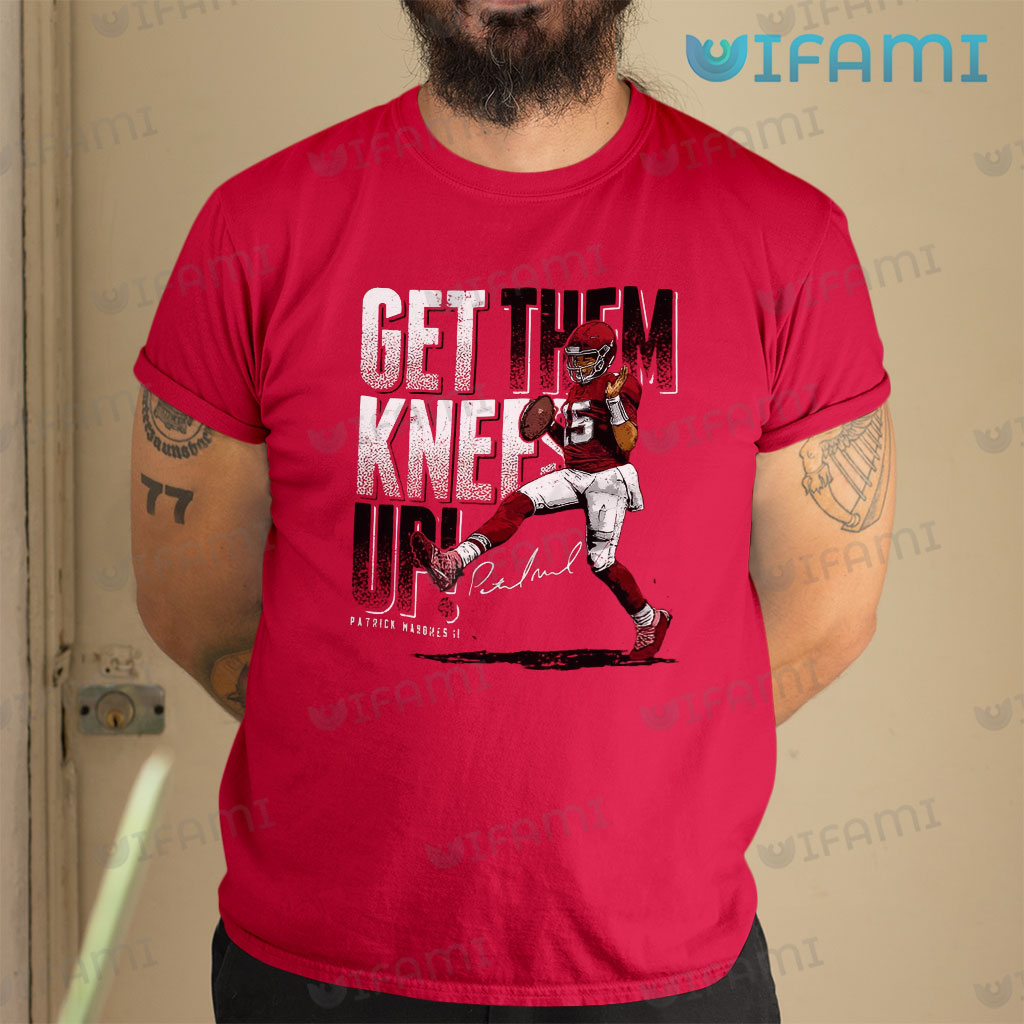 Patrick Mahomes Shirt Get The Knees Up Kansas City Chiefs Gift