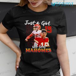 Patrick Mahomes Shirt Just A Girl Who Loves Mahomes Chiefs Gift For Her 4