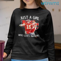 Patrick Mahomes Shirt Just A Girl Who Loves Mahomes Chiefs Sweatshirt