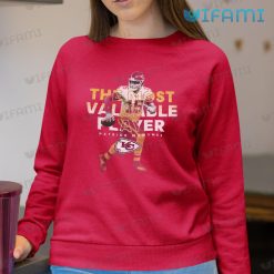 Patrick Mahomes Shirt The Most Valuable Player Kansas City Chiefs Sweatshirt