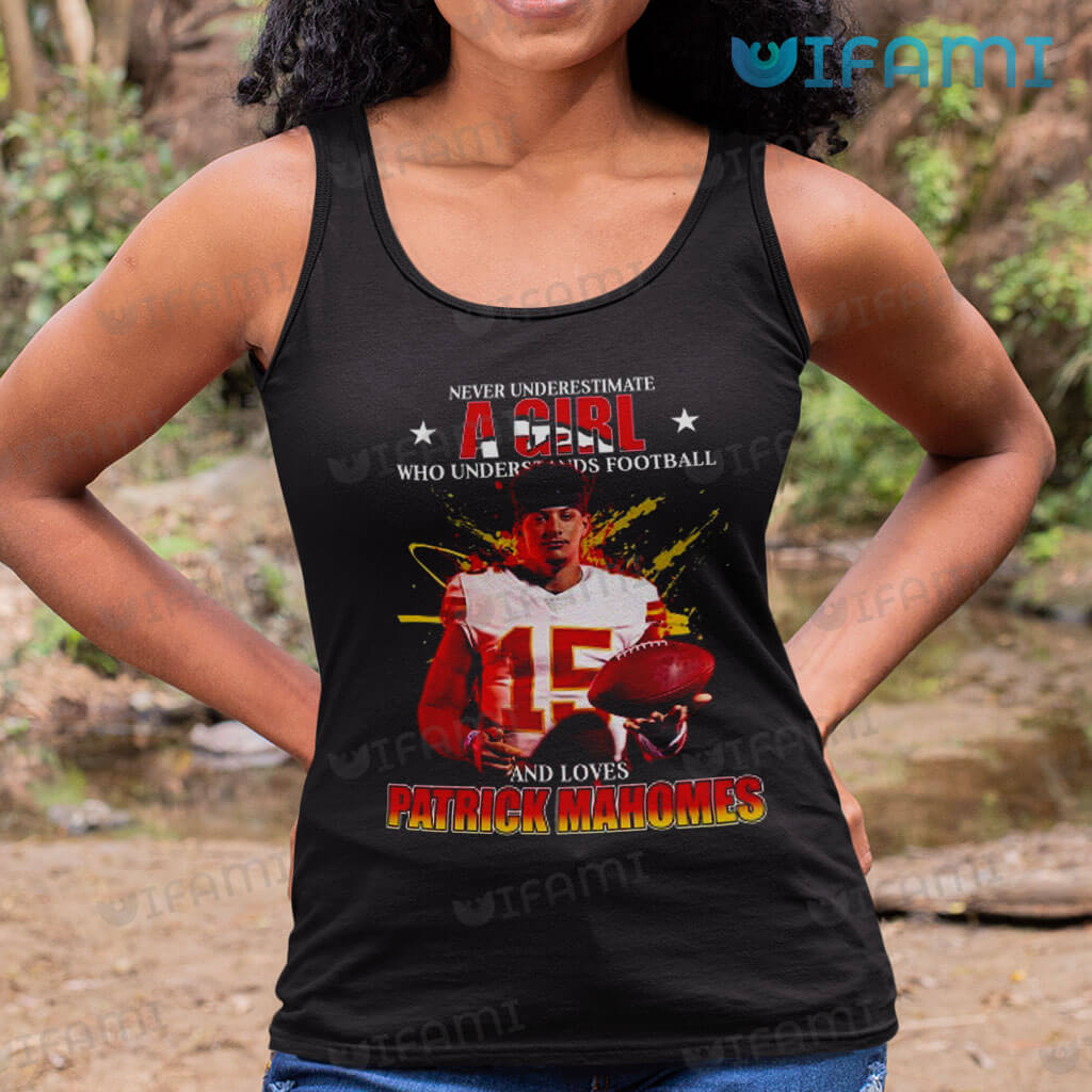 Patrick Mahomes T-Shirt Never Underestimate A Girl Loves Mahomes Chiefs  Gift - Personalized Gifts: Family, Sports, Occasions, Trending