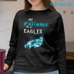 Philadelphia Eagles Shirt My Patronus Is A Eagles Sweatshirt