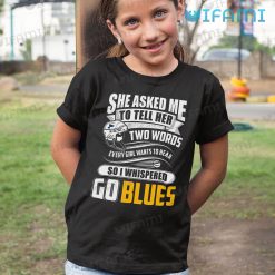 STL Blues Shirt Whispered Go Blues St Louis Blues Kid Shirt