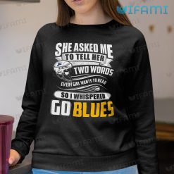 STL Blues Shirt Whispered Go Blues St Louis Blues Sweashirt