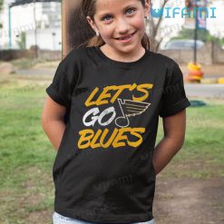 St Louis Blues Shirt Lets Go Blues St Louis Blues Kid Shirt
