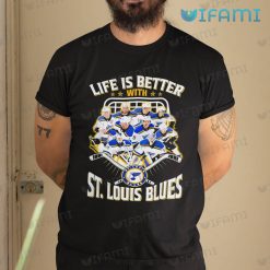 St Louis Blues Shirt Life Is Better With St Louis Blues Gift