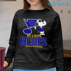 St Louis Blues Shirt Snoopy Totally Awesome St Louis Blues Sweashirt