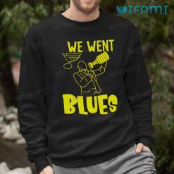 St Louis Blues Shirt We Went Blues St Louis Blues Sweashirt