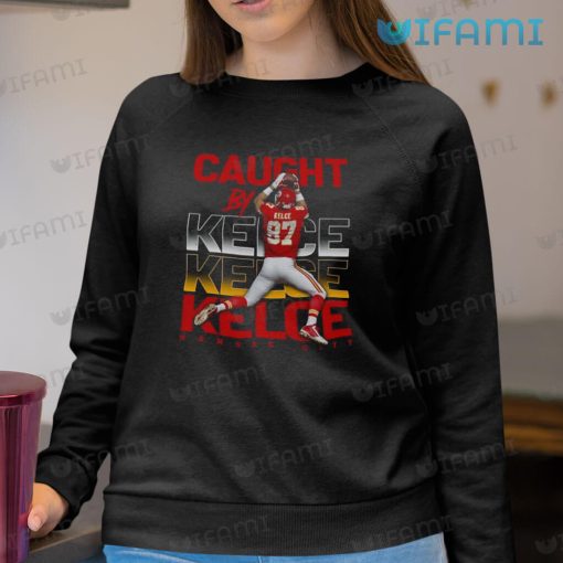 Travis Kelce Shirt Caught By Kelce Kansas City Chiefs Gift