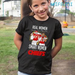 Travis Kelce Shirt Real Woman Love Football Smart Women Love The Chiefs Kid Tshirt