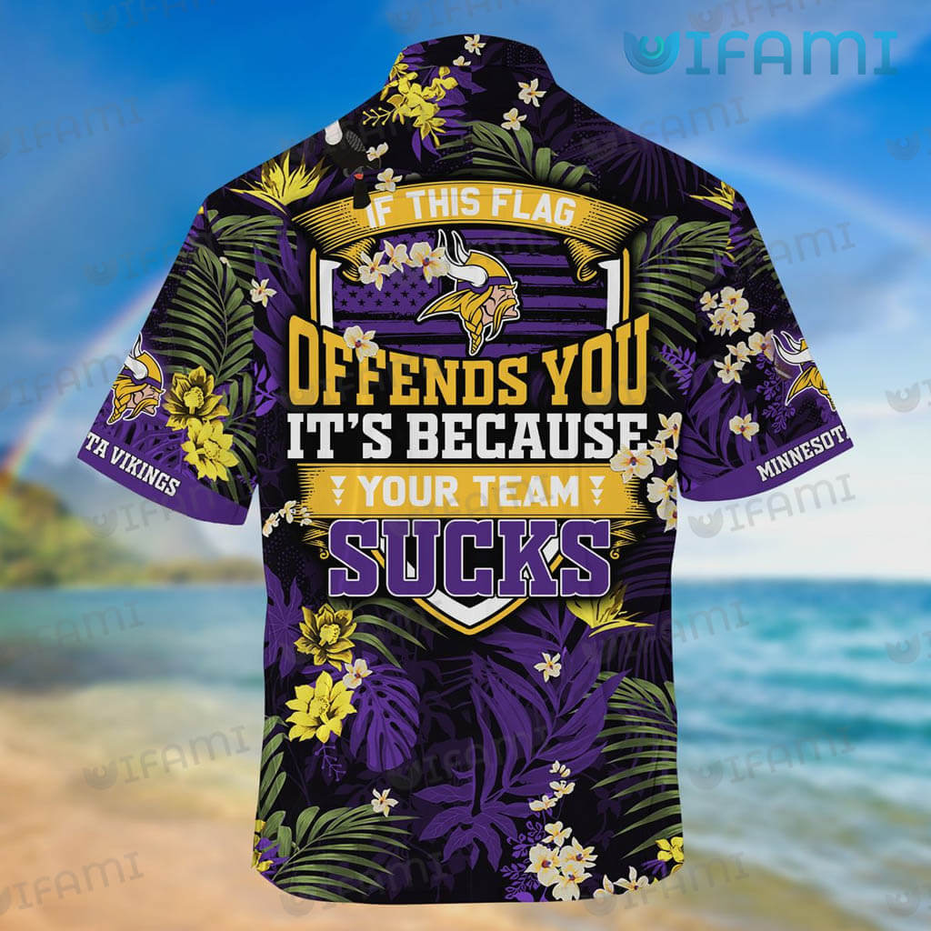 Vikings Hawaiian Shirt If This Flag Offends You Your Team Sucks Minnesota Vikings Gift