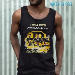 Boston Bruins Shirt Never Apologize For Being A Boston Bruins Fan Boston Bruins Tank Top