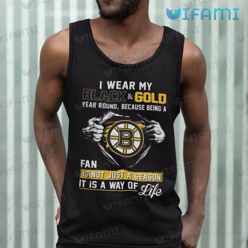 Boston Bruins Shirt Wear My Black And Gold It Is A Way Of Life Bruins Gift