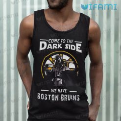 Bruins Shirt Come To The Dark Side We Have Boston Bruins Tank Top